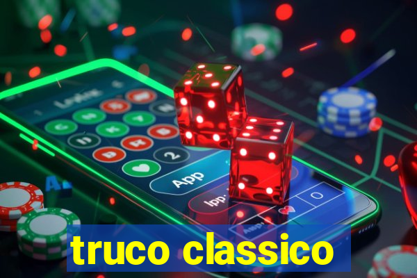 truco classico